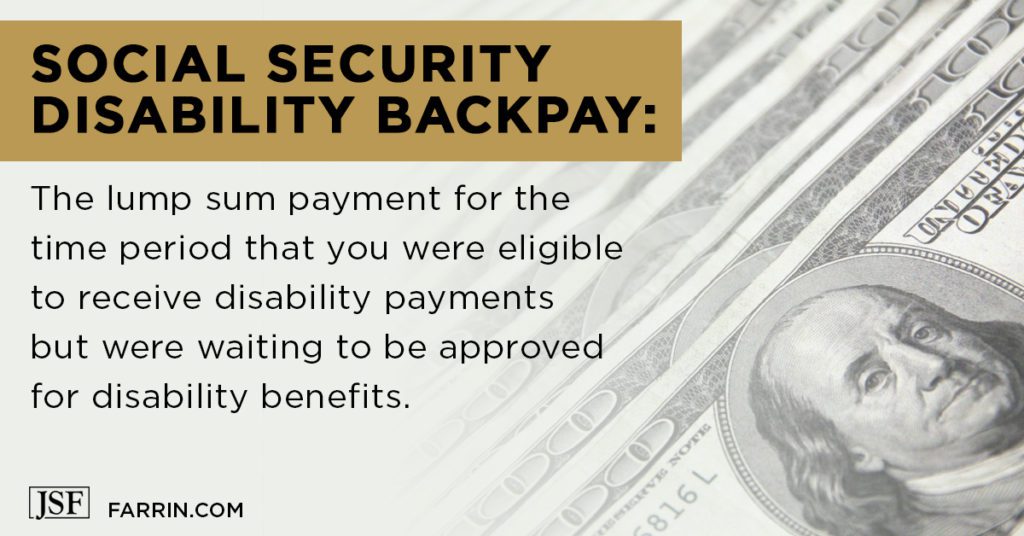 What Is Backpay In Social Security Disability James Scott Farrin